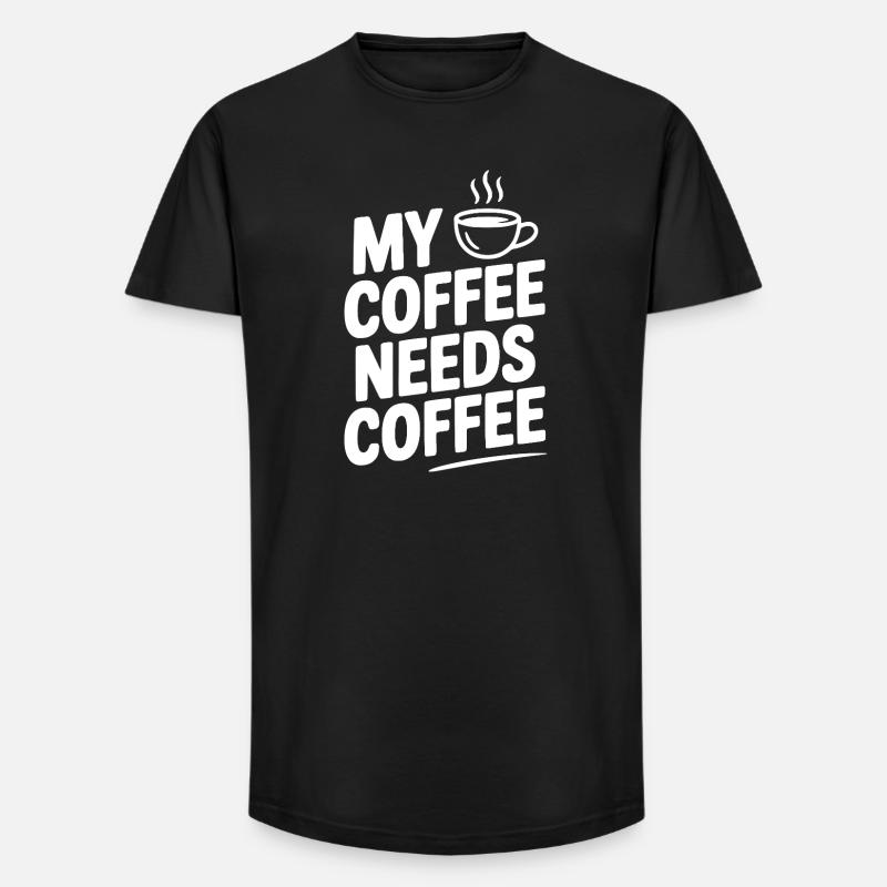 My Coffee Needs Coffee - Long Fit Men's T-Shirt - black