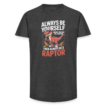 Sei immer du selbst, es sei denn, du kannst ein Raptor sein - Long Fit Männer T-Shirt - Anthrazit - Vorne - AI Model Male 185 light (185cm)