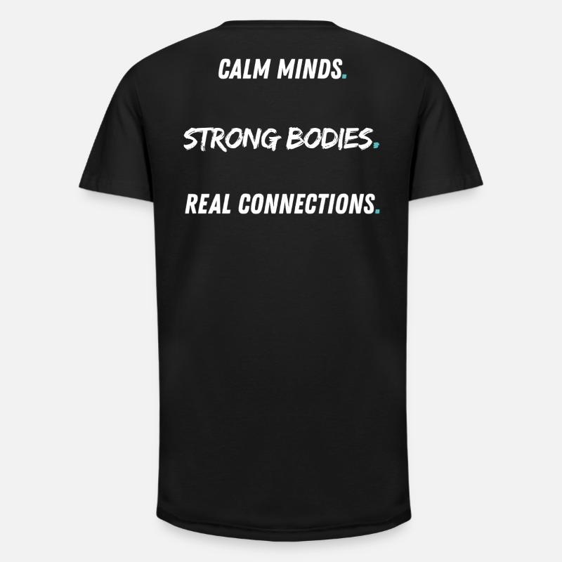 Calm Minds Strong Bodies - Long Fit Männer T-Shirt - Schwarz