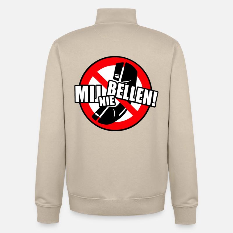 Don't call me. So don't call! * - Unisex Organic Zip Sweatshirt by Stanley/Stella - desert dust