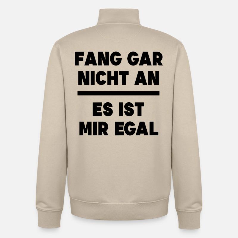 Ist Mir Egal Statement Relax Gleichgültig - Unisex Organic Zip Sweatshirt von Stanley/Stella - Cremebeige