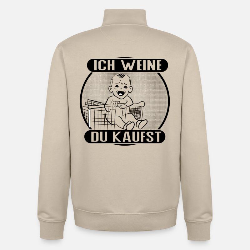 Ich weine – du kaufst! - Unisex Organic Zip Sweatshirt von Stanley/Stella - Cremebeige