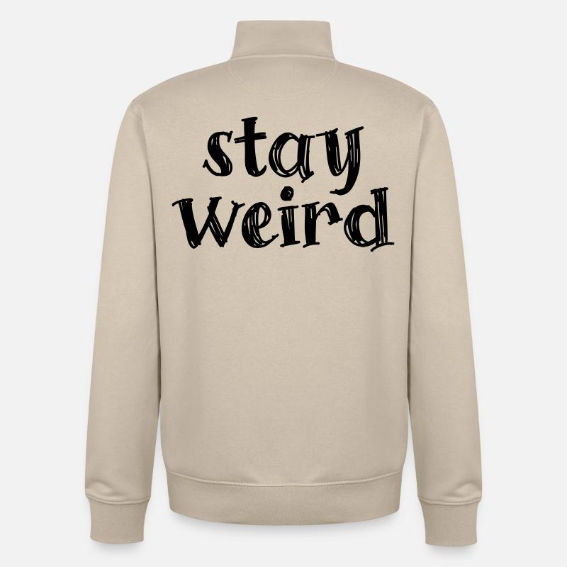 Stay weird - Unisex Organic Zip Sweatshirt von Stanley/Stella - Cremebeige