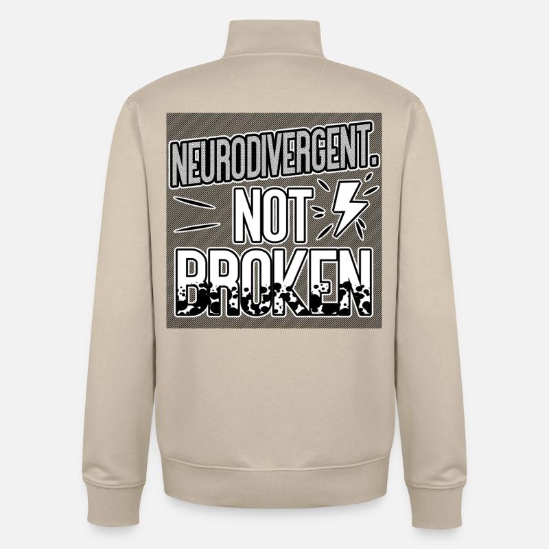 Neurodivergent Not Broken – Neurodiversity Pride - Sweat zippé unisexe en coton bio Stanley/Stella - beige crème
