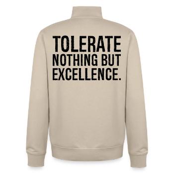 tolerate nothing but excellence - Unisex Organic Zip Sweatshirt by Stanley/Stella - desert dust - Back - AI Model Male 185 dark (185cm)