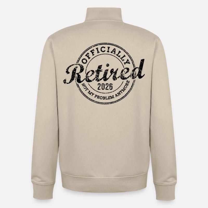 Officially Retired 2026 Not My Problem Anymore - Unisex Organic Zip Sweatshirt von Stanley/Stella - Cremebeige