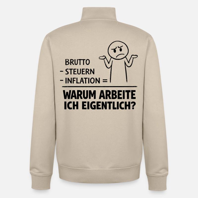 Warum Arbeite Ich Eigentlich - Unisex Organic Zip Sweatshirt von Stanley/Stella - Cremebeige