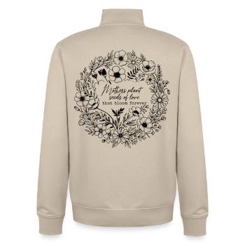 Mütter pflanzen Samen der Liebe, die für immer blühen - Unisex Organic Zip Sweatshirt von Stanley/Stella - Cremebeige - Hinten - AI Model Male 185 dark (185cm)