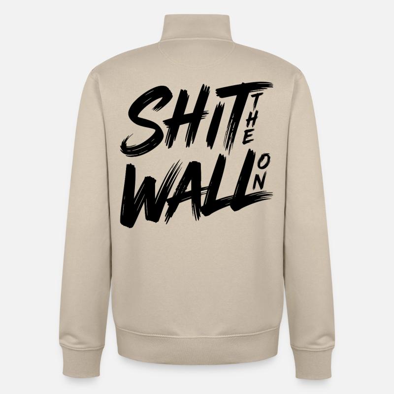 Shit the wall on - Unisex Organic Zip Sweatshirt von Stanley/Stella - Cremebeige
