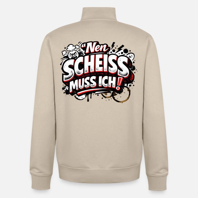 Nen Scheiss Muss Ich freches Statement - Unisex Organic Zip Sweatshirt von Stanley/Stella - Cremebeige