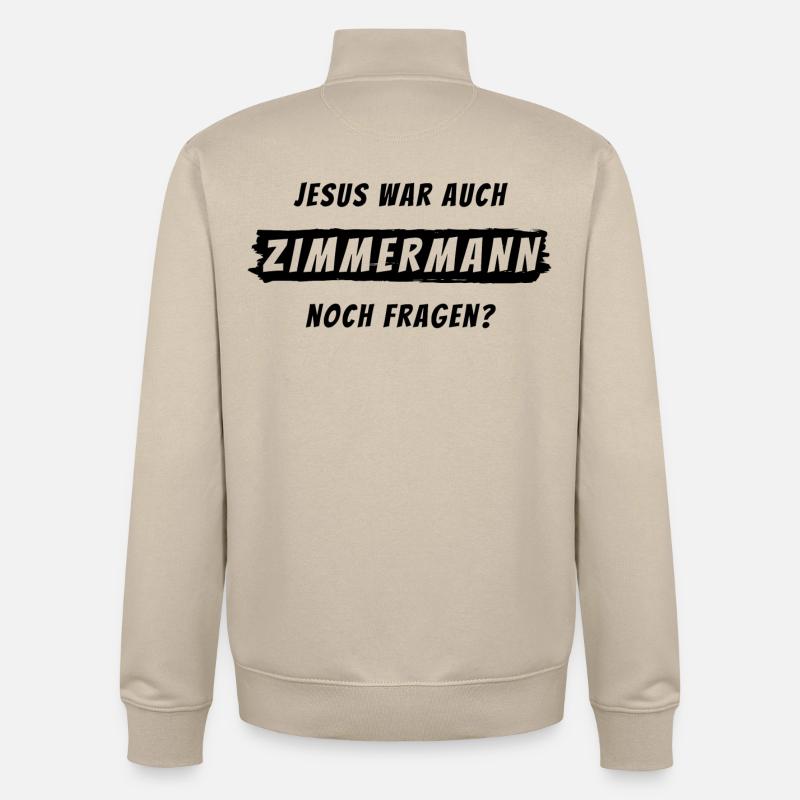 Zimmermann Geschenk Spruch Handwerker - Unisex Organic Zip Sweatshirt von Stanley/Stella - Cremebeige