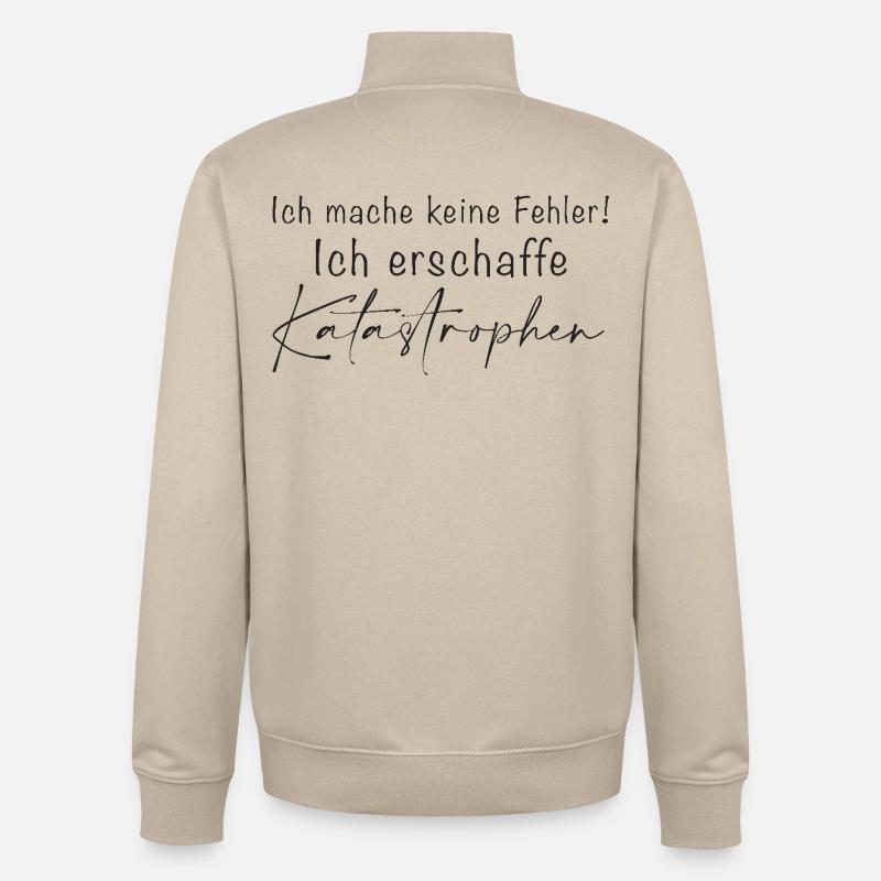 Ich mache keine Fehler Katastrophen - Unisex Organic Zip Sweatshirt von Stanley/Stella - Cremebeige