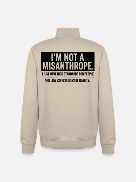 No misanthrope, just high standards (black) - Unisex Organic Zip Sweatshirt by Stanley/Stella - desert dust