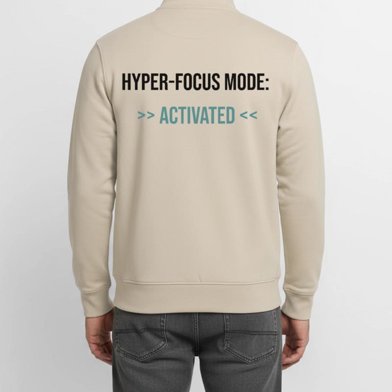 Mode Hyper-Focus : Activé - Déclaration Sweat zippé unisexe en coton bio Stanley/Stella