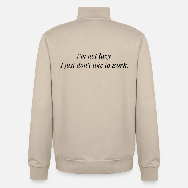 Don't like work. - Sweat zippé unisexe en coton bio Stanley/Stella - beige crème