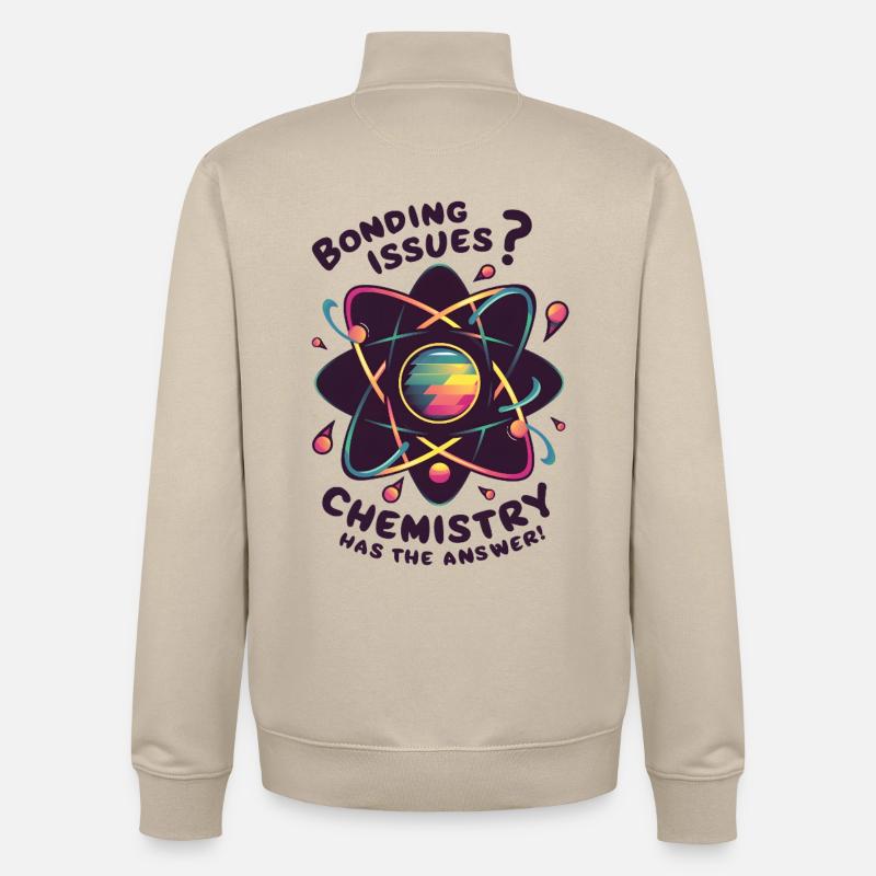Bonding Issues? Chemistry Has the Answer - Unisex Organic Zip Sweatshirt by Stanley/Stella - desert dust