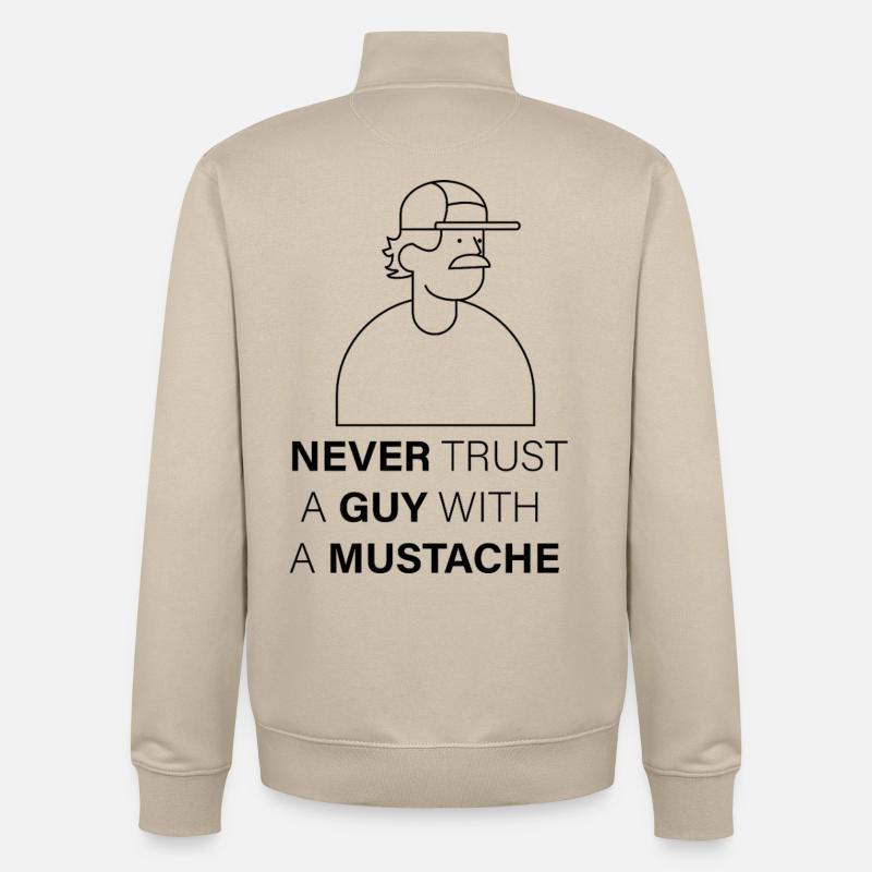 NEVER_TRUST_A_GUY_WITH_A_MUSTACHE - Unisex Organic Zip Sweatshirt von Stanley/Stella - Cremebeige