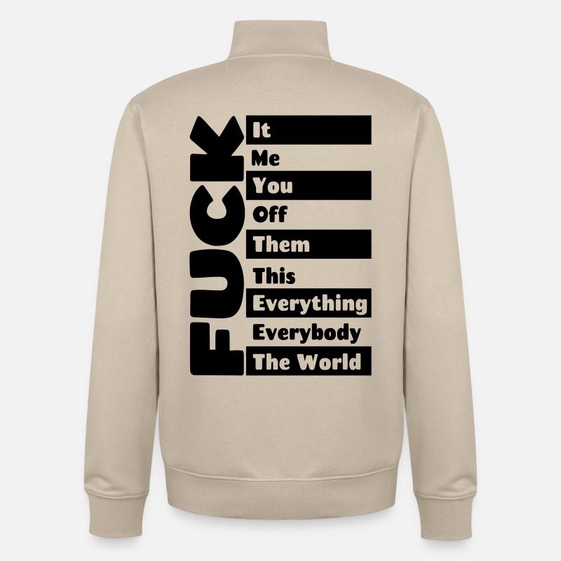 F**k everything # - Unisex Organic Zip Sweatshirt by Stanley/Stella - desert dust