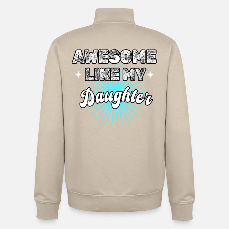 Génial comme ma fille - Sweat zippé unisexe en coton bio Stanley/Stella - beige crème