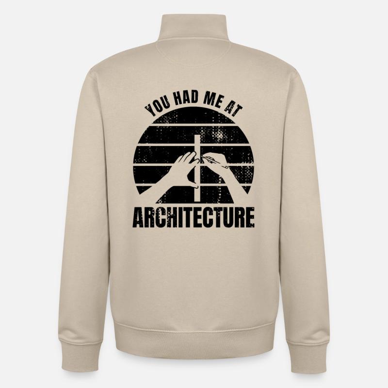 Vous m’avez eu à l’architecture - Sweat zippé unisexe en coton bio Stanley/Stella - beige crème