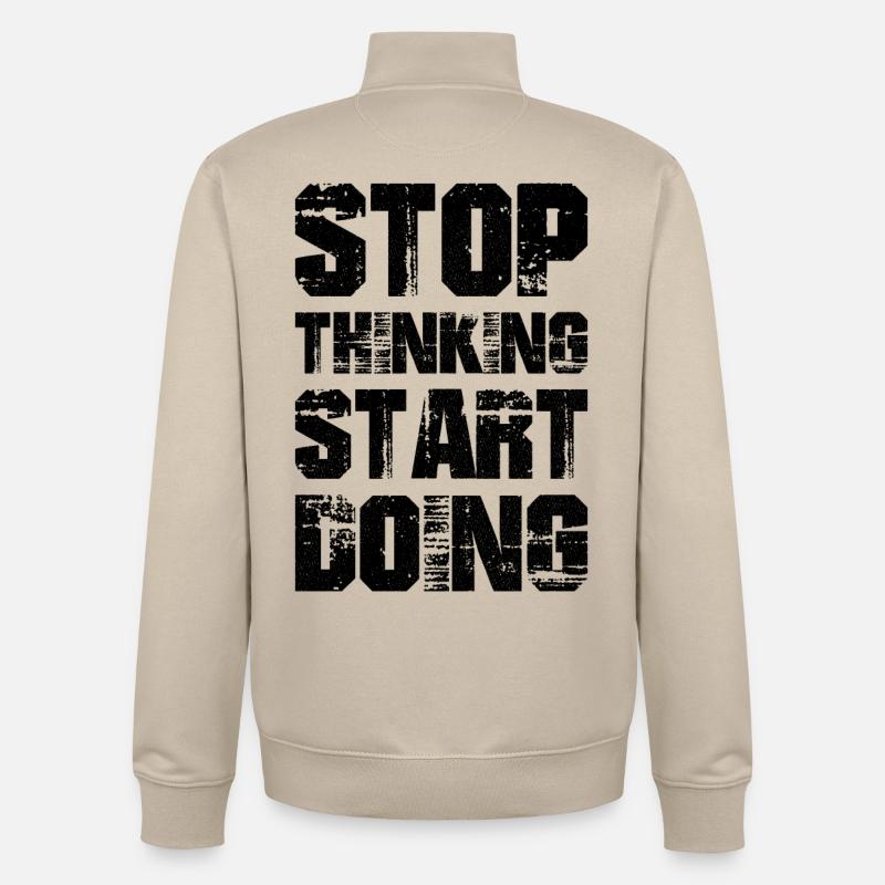 stop thinking start doing - Sweat zippé unisexe en coton bio Stanley/Stella - beige crème