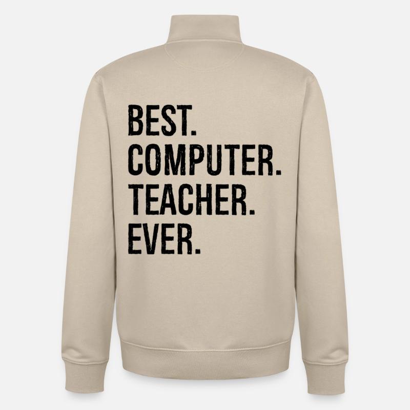 best computer teacher ever - Unisex Organic Zip Sweatshirt von Stanley/Stella - Cremebeige