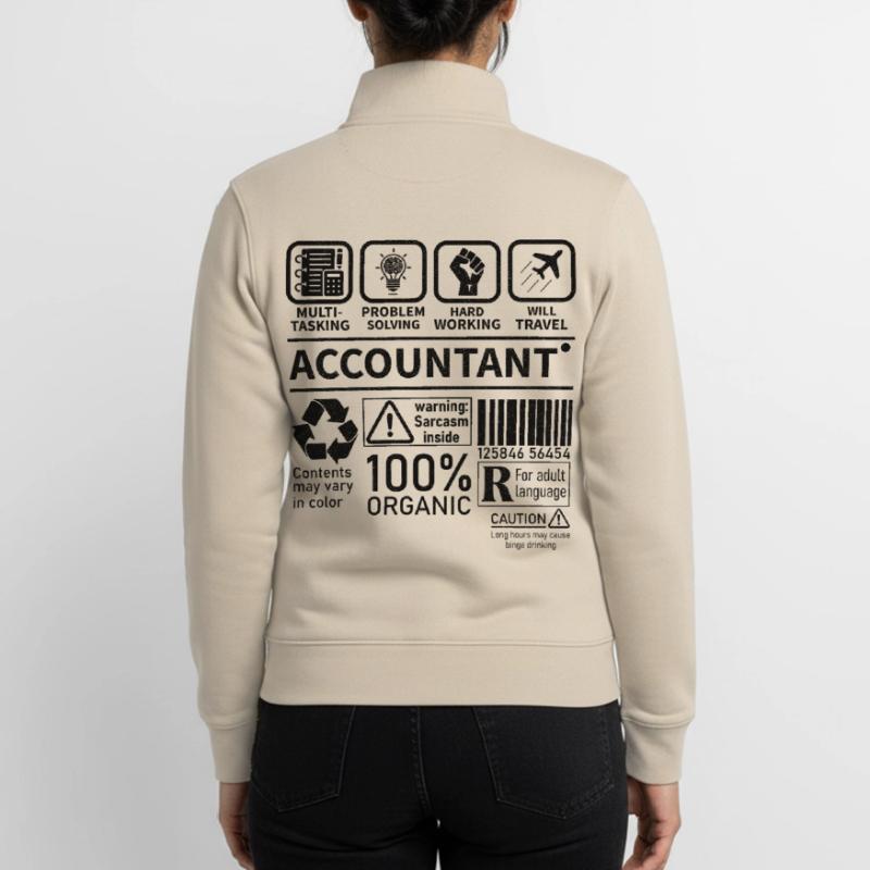 Accountant Multi Tasking Problem Solving Hard Work Unisex Organic Zip Sweatshirt von Stanley/Stella