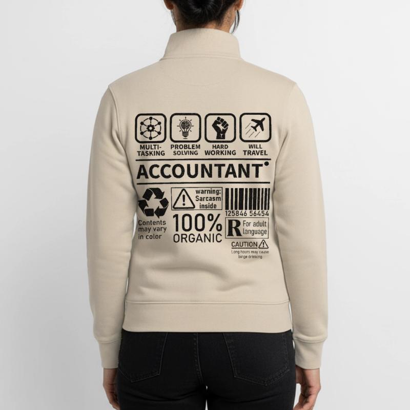 Accountant Multi Tasking Problem Solving Hard Work Unisex Organic Zip Sweatshirt von Stanley/Stella