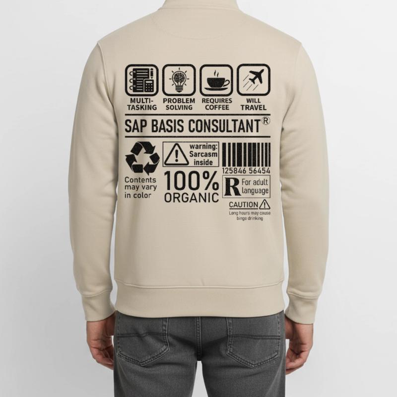 Sap Basis Consultant multi tasking problem solving Unisex Organic Zip Sweatshirt von Stanley/Stella