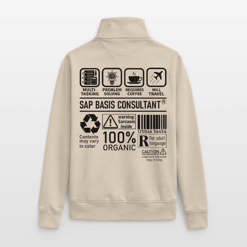 Sap Basis Consultant multi tasking problem solving Unisex Organic Zip Sweatshirt von Stanley/Stella