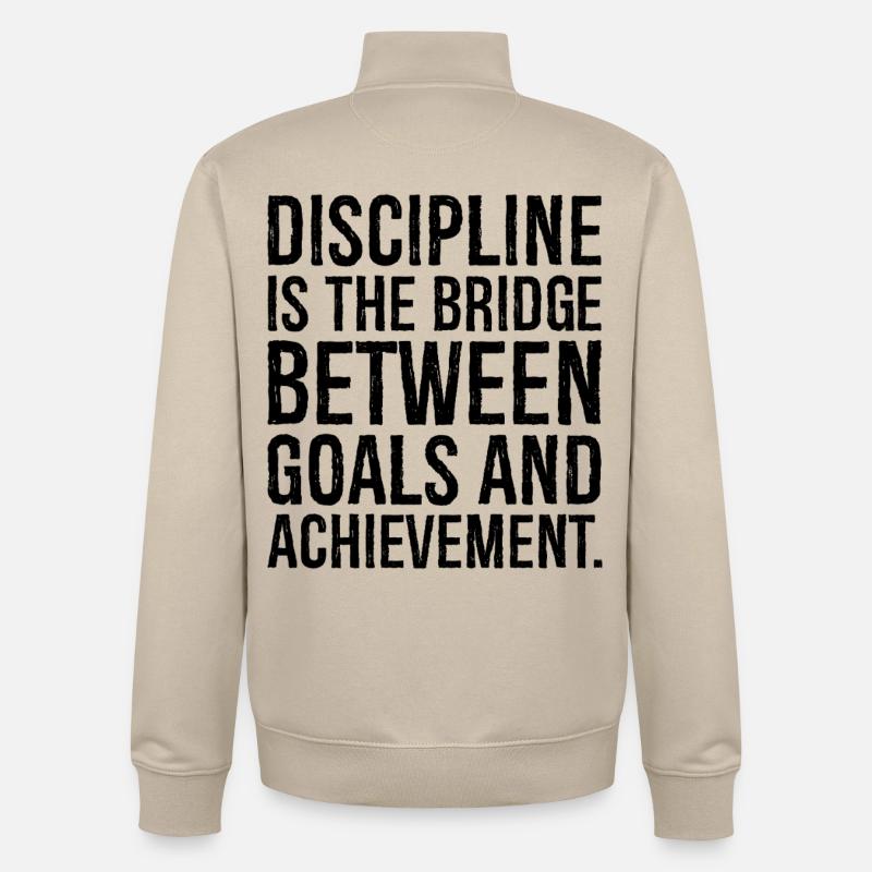 La discipline est le pont entre les objectifs - Sweat zippé unisexe en coton bio Stanley/Stella - beige crème