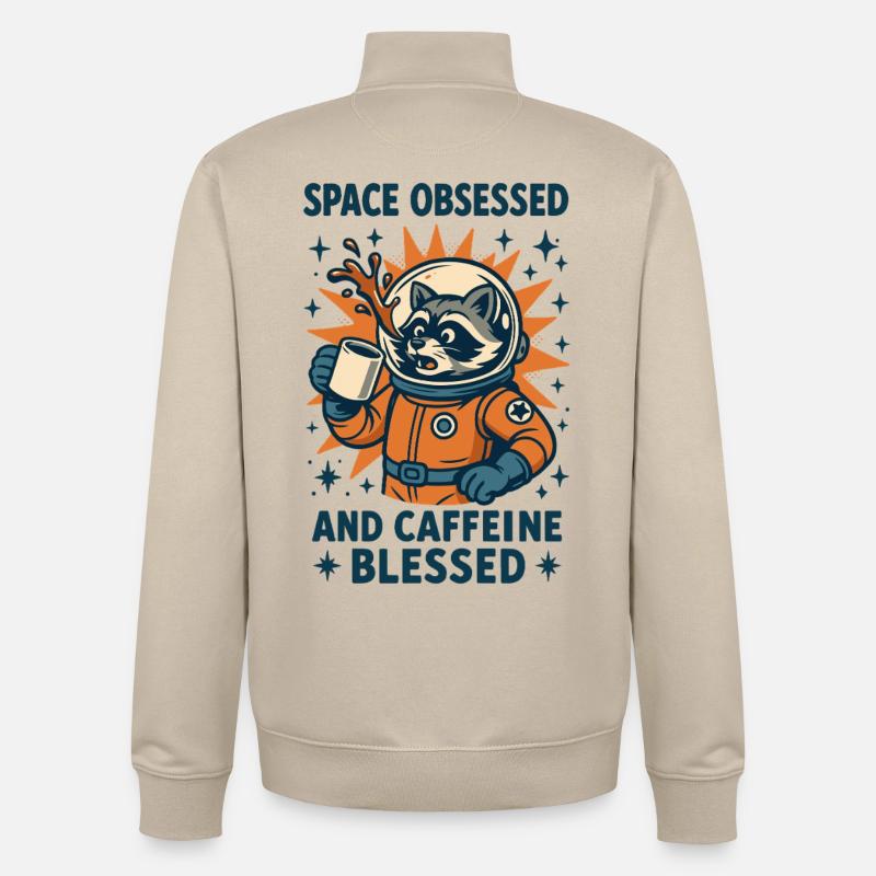 Space Obsessed And Caffeine Funny - Unisex Organic Zip Sweatshirt by Stanley/Stella - desert dust