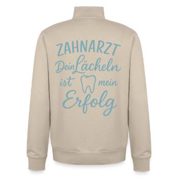 Dentist Your smile is my success - Unisex Organic Zip Sweatshirt by Stanley/Stella - desert dust - Back - AI Model Male 185 dark (185cm)