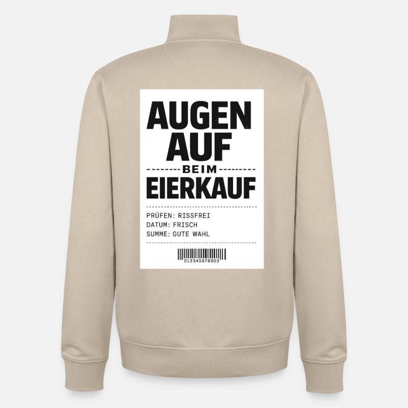 Augen auf beim Eierkauf - Unisex Organic Zip Sweatshirt von Stanley/Stella - Cremebeige