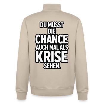 Opportunity as Crisis Saying Design - Unisex Organic Zip Sweatshirt by Stanley/Stella - desert dust - Back - AI Model Male 185 dark (185cm)