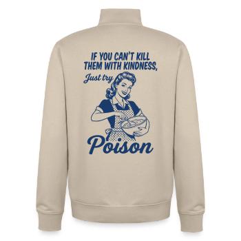 PoisonKill Them With Poison – Black Humor Back - Unisex Organic Zip Sweatshirt by Stanley/Stella - desert dust - Back - AI Model Male 185 dark (185cm)