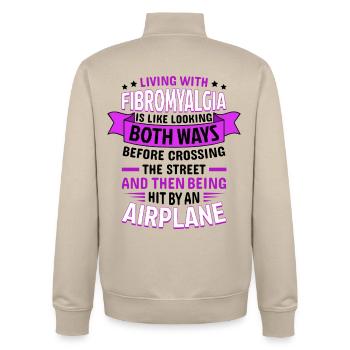 Fibromyalgia Awareness Quote Funny - Unisex Organic Zip Sweatshirt by Stanley/Stella - desert dust - Back - AI Model Male 185 dark (185cm)