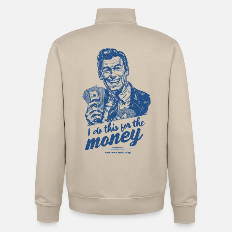 Je fais ça pour l’argent - Sweat zippé unisexe en coton bio Stanley/Stella - beige crème