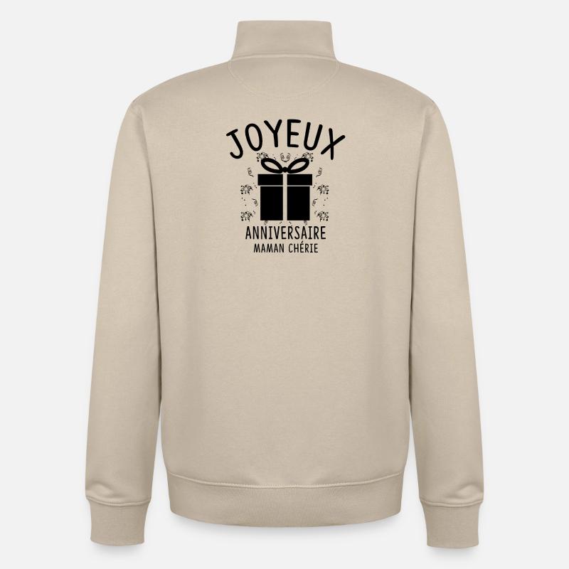 JOYEUX ANNIVERSAIRE MAMAN CHÉRIE - Sweat zippé unisexe en coton bio Stanley/Stella - beige crème