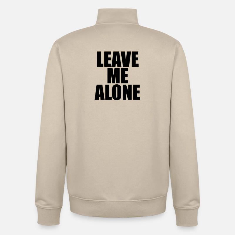 Leave Me Alone - Sweat zippé unisexe en coton bio Stanley/Stella - beige crème