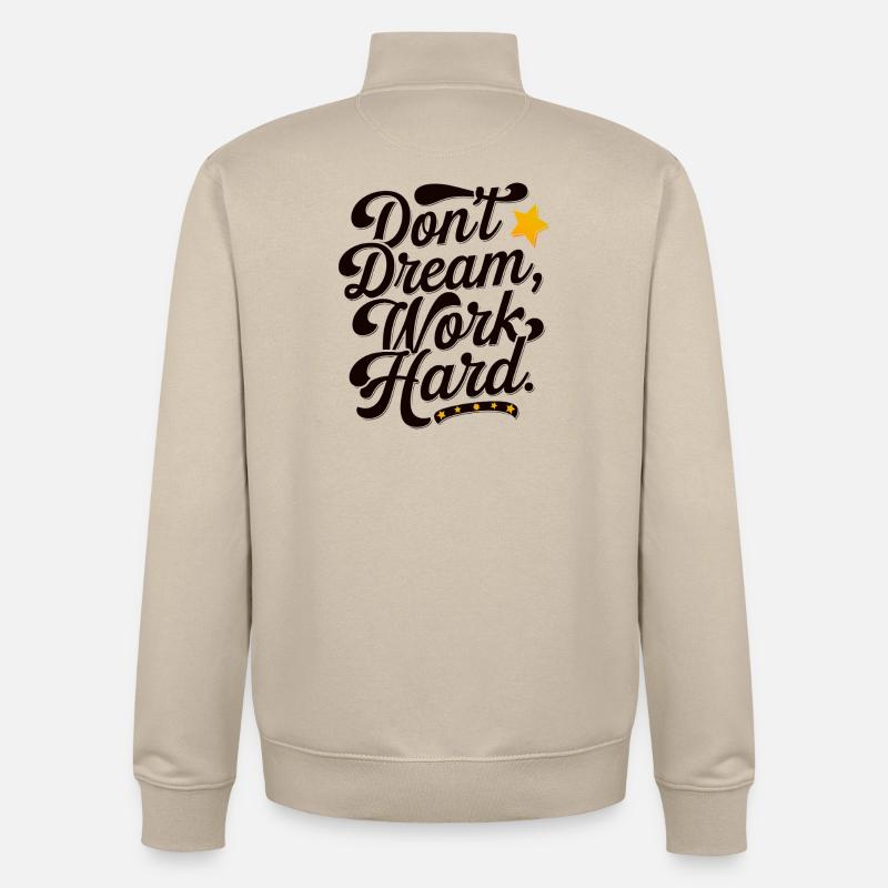 Dont dream work Hard - Unisex Organic Zip Sweatshirt von Stanley/Stella - Cremebeige