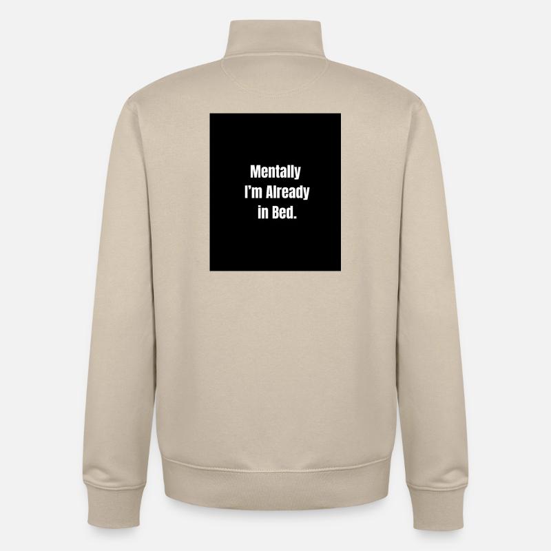 Geistig im Bett – Schläfrige Stimmung aktiviert - Unisex Organic Zip Sweatshirt von Stanley/Stella - Cremebeige