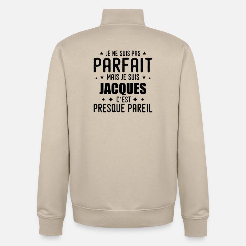 Jacques : authentique, imparfait, top, perfection - Sweat zippé unisexe en coton bio Stanley/Stella - beige crème
