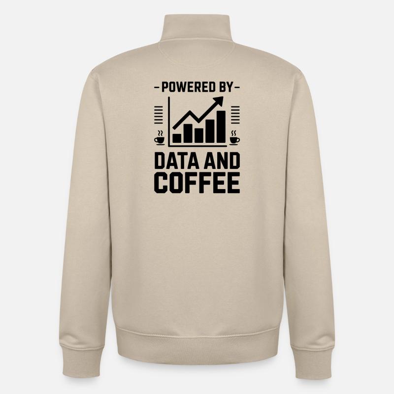 Datenanalyst Spruch Lustiges Datenanalyst Geschenk - Unisex Organic Zip Sweatshirt von Stanley/Stella - Cremebeige
