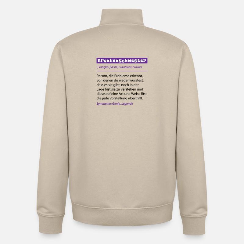 Krankenschwester Beruf Definition Spruch Geschenk - Unisex Organic Zip Sweatshirt von Stanley/Stella - Cremebeige