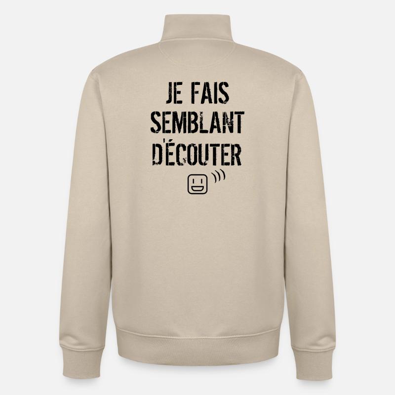 Je fais semblant d'écouter  - Sweat zippé unisexe en coton bio Stanley/Stella - beige crème