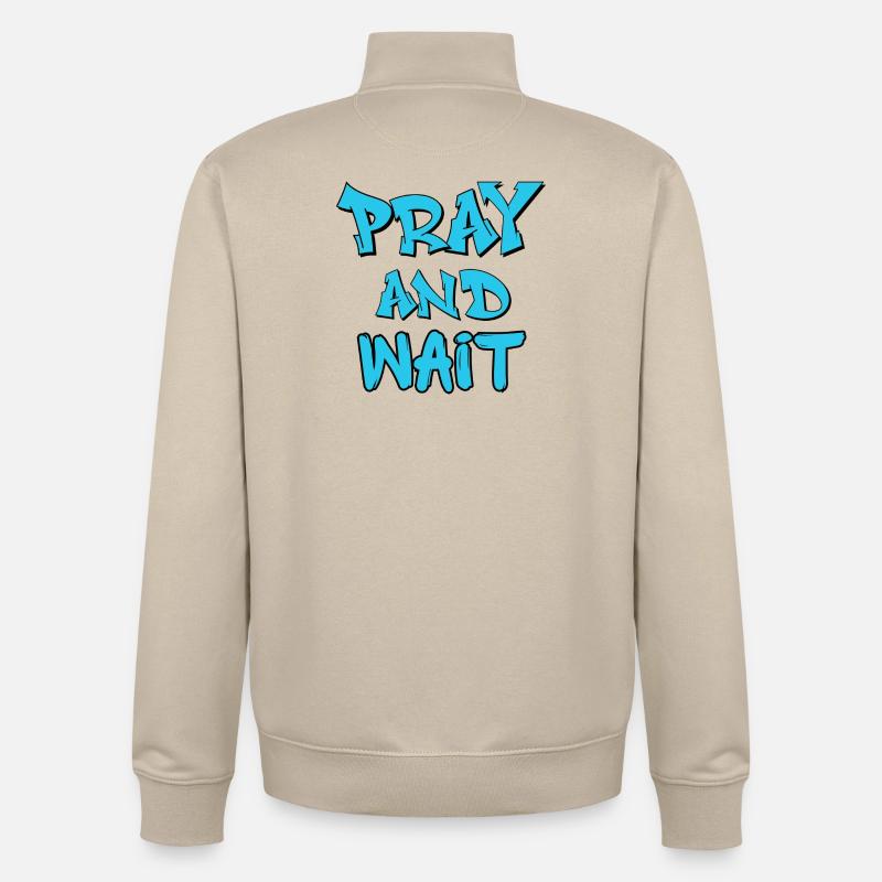 Citation de graffiti Prie et Attends - Sweat zippé unisexe en coton bio Stanley/Stella - beige crème