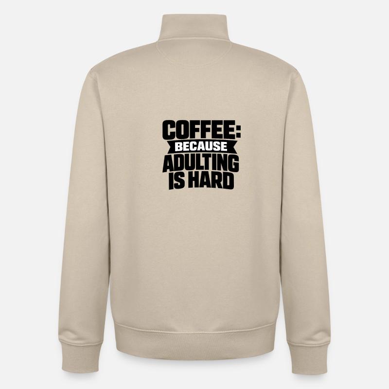 Café parce que l’adulte, c’est dur - Sweat zippé unisexe en coton bio Stanley/Stella - beige crème