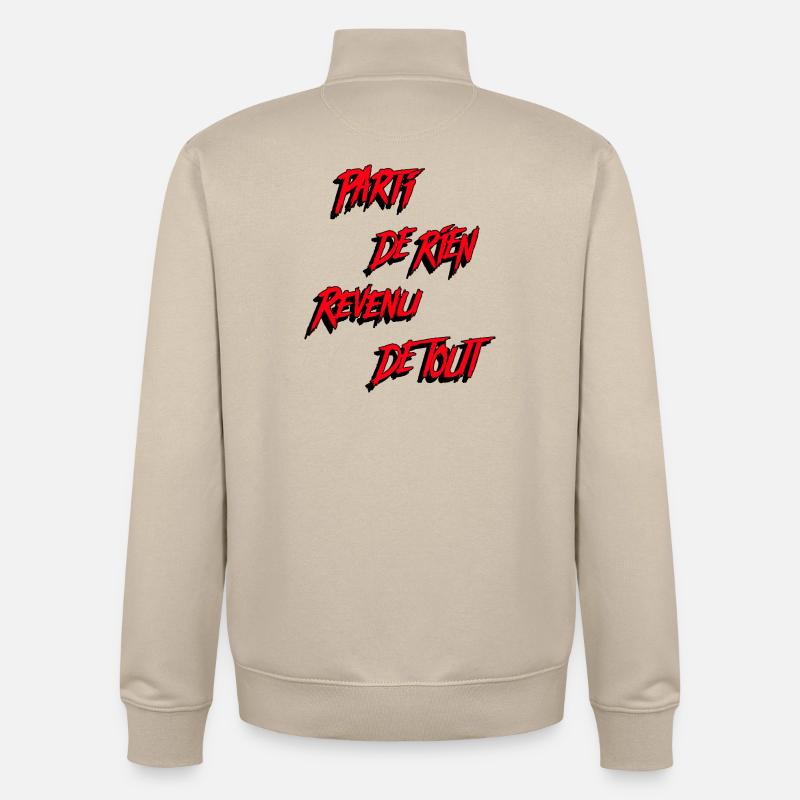 STARTING FROM NOTHING, COMING BACK FROM EVERYTHING! - Unisex Organic Zip Sweatshirt by Stanley/Stella - desert dust
