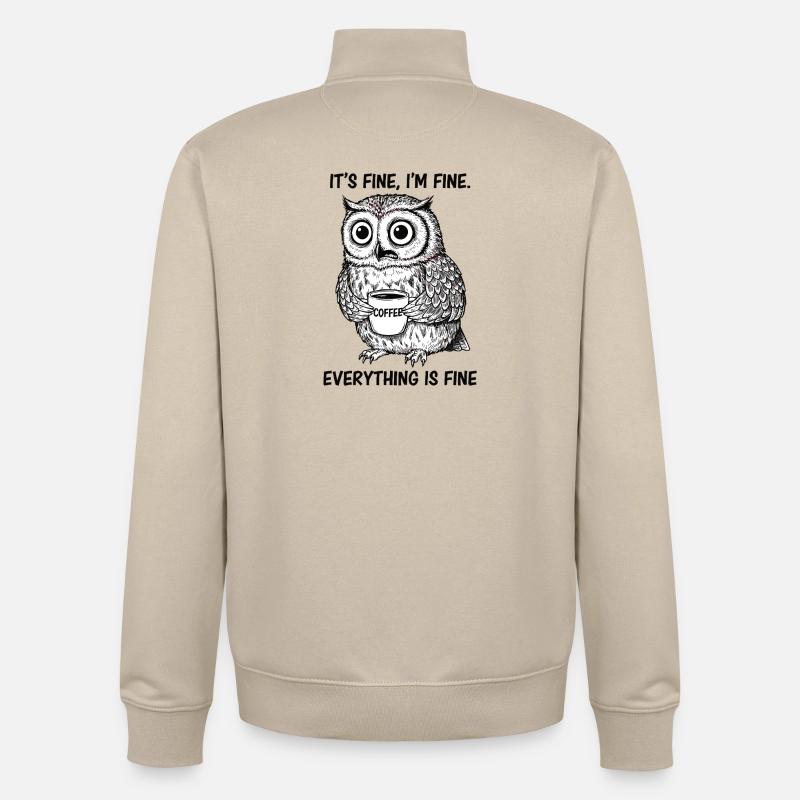 Its Fine Im Fine Kaffee Eule - Unisex Organic Zip Sweatshirt von Stanley/Stella - Cremebeige